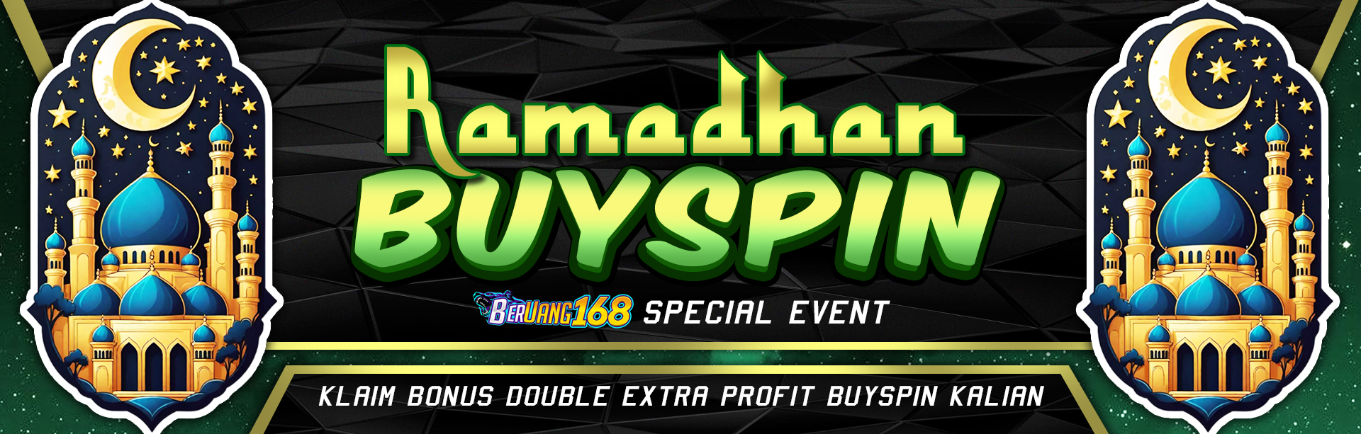 Special Event Buyspin Ramadan -  Double Extra Keuntungan !